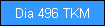Dia 496 TKM