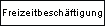 Freizeitbeschftigung