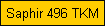 Saphir 496 TKM