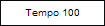 Tempo 100