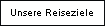 Unsere Reiseziele